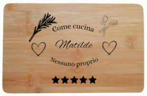 Tagliere Personalizzato "Come cucina"